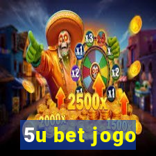 5u bet jogo